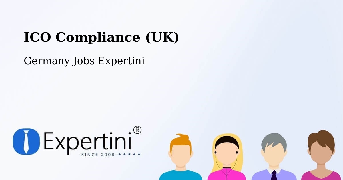 UK Data Protection & ICO Compliance – Bolheim - Germany Jobs Expertini